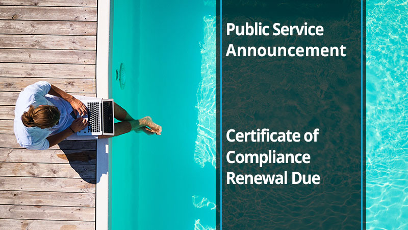 PSA-certificate-of-compliance-renewal-Due-pools-safety-solutions-blog