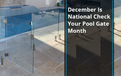 December Is National Check Your Pool Gate Month