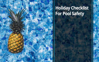 Holiday Checklist For Pool Safety