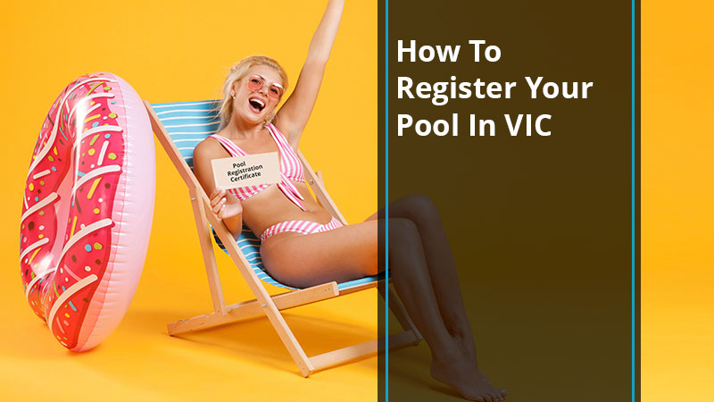 How To Register Your Pool In VIC
