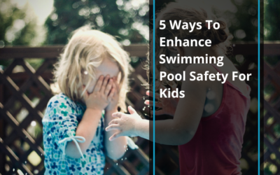 5 Ways To Enhance Swimming Pool Safety For Kids