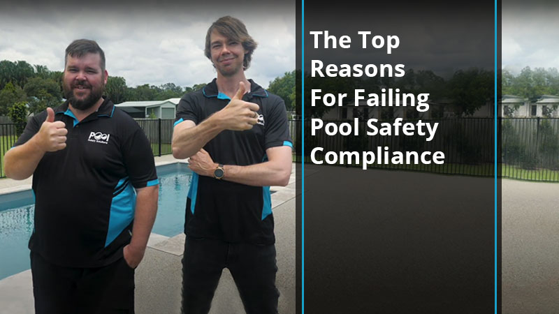 Top Reasons For Failing Pool Safety Compliance